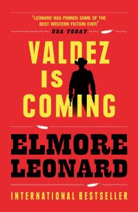 Book Cover for Valdez Is Coming by Elmore Leonard
