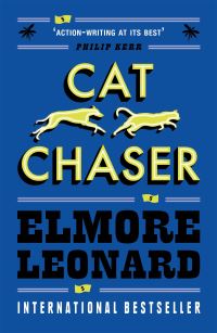 Book Cover for Cat Chaser by Elmore Leonard