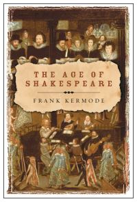 Book Cover for The Age of Shakespeare by Frank Kermode