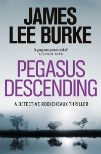 Book Cover for Pegasus Descending by James Lee Burke