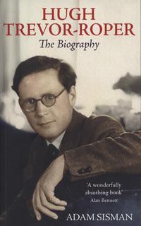 Book Cover for Hugh Trevor-Roper by Adam Sisman