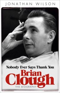 Book Cover for Brian Clough by Jonathan Wilson
