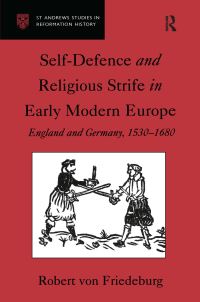 Book Cover for Self Defence and Religious Strife in Early Modern Europe by Robert von Friedeburg