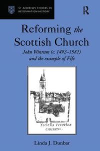 Book Cover for Reforming the Scottish Church by Linda J. Dunbar