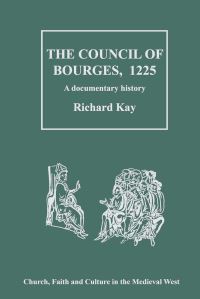 Book Cover for The Council of Bourges, 1225 by Richard Kay