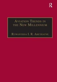 Book Cover for Aviation Trends in the New Millennium by R I R Abeyratne