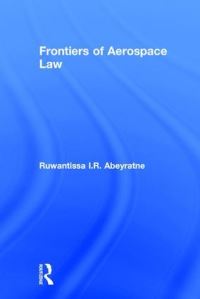 Book Cover for Frontiers of Aerospace Law by R I R Abeyratne