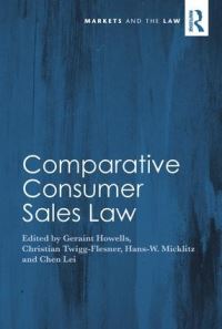 Book Cover for Comparative Consumer Sales Law by Geraint Howells, Christian TwiggFlesner, HansW Micklitz, Lei Chen