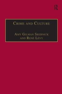 Book Cover for Crime and Culture by Amy Gilman Srebnick, René Lévy