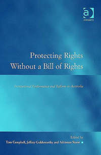 Book Cover for Protecting Rights Without a Bill of Rights by Tom Campbell, Jeffrey Denys Goldsworthy, Adrienne Stone