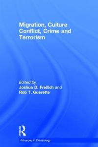 Book Cover for Migration, Culture Conflict, Crime, and Terrorism by Joshua D Freilich, Rob T Guerette