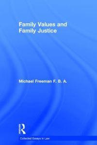 Book Cover for Family Values and Family Justice by Michael D A Freeman
