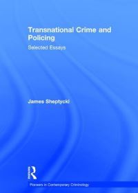 Book Cover for Transnational Crime and Policing by J W E Sheptycki
