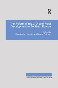 Book Cover for The Reform of CAP and Rural Development in Southern Europe by Ch P Kasimes, Giorgos Stathakes