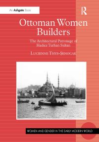 Book Cover for Ottoman Women Builders by Lucienne Thys­Senocak