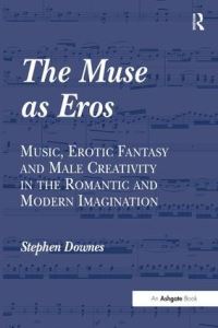 Book Cover for The Muse as Eros by Stephen C Downes