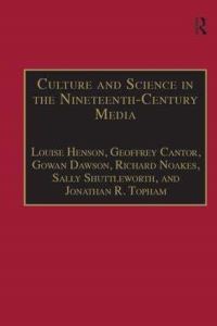 Book Cover for Culture and Science in the Nineteenth-Century Media by Louise Henson