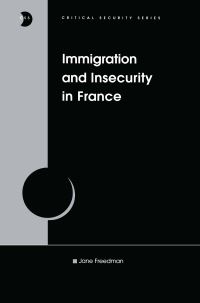 Book Cover for Immigration and Insecurity in France by Jane Freedman