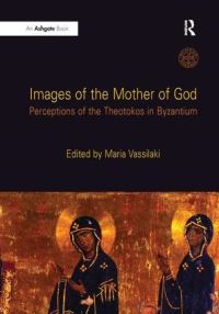 Book Cover for Images of the Mother of God by Maria Vasilake