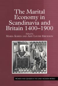 Book Cover for The Marital Economy in Scandinavia and Britain, 1400-1900 by Maria Âgren, Amy Louise Erickson