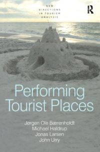 Book Cover for Performing Tourist Places by Jørgen Ole Bærenholdt