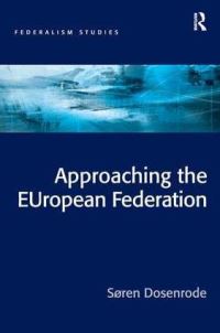 Book Cover for Approaching the EUropean Federation? by Sören Zibrandt von DosenrodeLynge