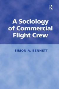 Book Cover for A Sociology of Commercial Flight Crew by Simon Bennett