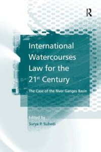 Book Cover for International Watercourses Law for the 21st Century by Surya P Subedi