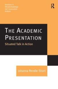 Book Cover for The Academic Presentation by Johanna RendleShort