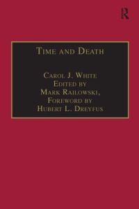 Book Cover for Time and Death by Carol J White, Mark Ralkowski