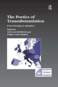 Book Cover for The Poetics of Transubstantiation by Douglas Burnham, Enrico Giaccherini