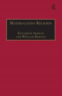 Book Cover for Materialising Religion by Elisabeth Arweck, William J F Keenan