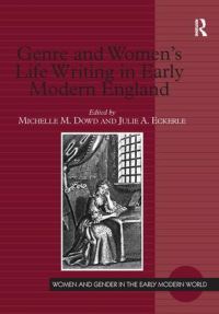 Book Cover for Genre and Women's Life Writing in Early Modern England by Julie A Eckerle, Michelle M Dowd