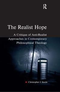 Book Cover for The Realist Hope by Christopher J Insole
