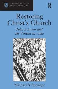 Book Cover for Restoring Christ's Church by Michael Stephen Springer