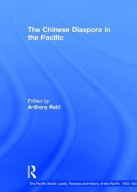 Book Cover for The Chinese Diaspora in the Pacific by Anthony Reid