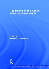 Book Cover for The Pacific in the Age of Early Industrialization by Kenneth Pomeranz