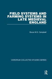 Book Cover for Field Systems and Farming Systems in Late Medieval England by B M S Campbell