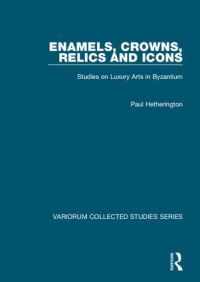 Book Cover for Enamels, Crowns, Relics, and Icons by Paul Hetherington