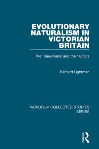Book Cover for Evolutionary Naturalism in Victorian Britain by Bernard V Lightman