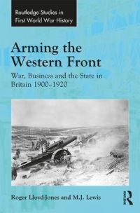 Book Cover for Arming the Western Front by M J Lewis