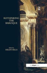 Book Cover for Rethinking the Baroque by Helen Hills