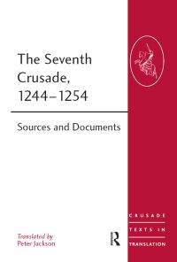Book Cover for The Seventh Crusade, 1244-1254 by Peter Jackson