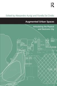 Book Cover for Augmented Urban Spaces by Alessandro Aurigi, Fiorella De Cindio