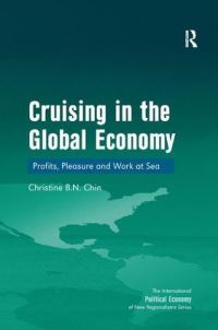 Book Cover for Cruising in the Global Economy by Christine B N Chin
