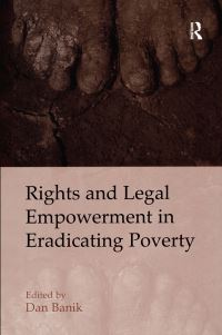 Book Cover for Rights and Legal Empowerment in Eradicating Poverty by Dan Banik