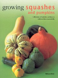 Book Cover for Growing Squashes and Pumpkins by Richard Bird