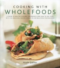 Book Cover for Cooking With Wholefoods by Nicola Graimes