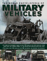 Book Cover for The World Encyclopedia of Military Vehicles by Pat Ware