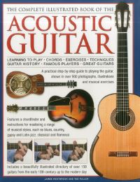 Book Cover for The Complete Illustrated Book of the Acoustic Guitar by James Westbrook, Ted Fuller